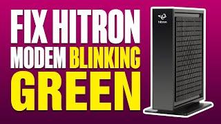 How To Fix Hitron Modem Blinking Green (2025)