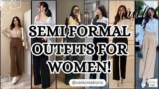 SEMI FORMAL OUTFITS FOR WOMEN! #trending #professional #office #college #womenwear