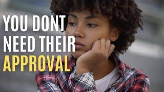 Don't Live For The Approval Of Others! Powerful Motivational Video | Gracely Inspired