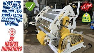 Nagpal Heavy Duty High-Speed Corrugation Machine | Self-Loading Hydraulic Reel Stand | Single Facer