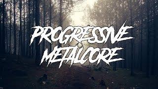 PROGRESSIVE METALCORE (2018)