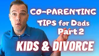 Men, Divorce, & Kids (Co-Parenting) #2