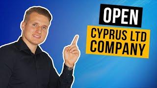 How to Open a Company in Cyprus (LTD Incorporation)