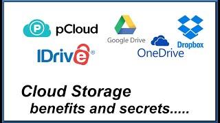 Cloud Storage - Benefits and Secrets