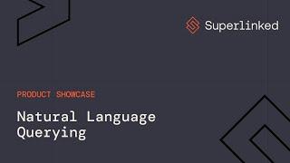 Speak Your Query: Superlinked's Natural Language Query Feature