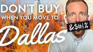 RENT BEFORE BUYING When Moving to Dallas | Should You Rent When Living in Dallas Texas?