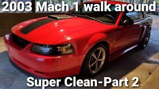 2003 Mustang Mach 1 walk around (pt.2)