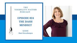 24: The Dash Mindset (with Sheri Zevenbergen)