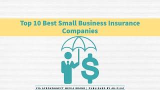 Top 10 Best Small Business Insurance Companies in 2024