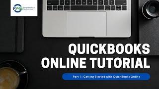 QUICKBOOKS ONLINE TUTORIAL PART 1: GETTING STARTED