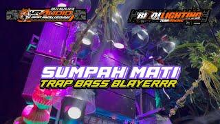 DJ SUMPAH MATI MR AUDIO X TRAP BASS BLAYER #battlesound #dj #djjinggle #djviral #karnaval #djremix.