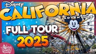 FULL Disney California Adventure Tour 2025 | GUIDED Walkthrough