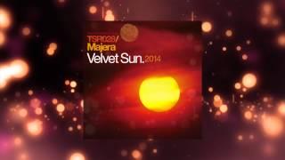 Majera - Velvet Sun (Original 2007 Mix) [Touchstone Recordings]