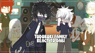 TODOROKI FAMILY REACT TO DABI • MHA • GACHA • NIAH_1010