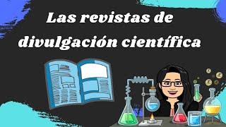 Las revistas de divulgación científica