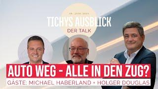 Tichys Ausblick Talk: „Auto weg, alle in den Zug?“, 09.06.2022