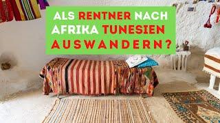 Als Rentner mit wenig Geld, Rente nach Tunesien auswandern 2023.