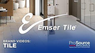 Stylish Tile Flooring by Emser - ProSource Wholesale®