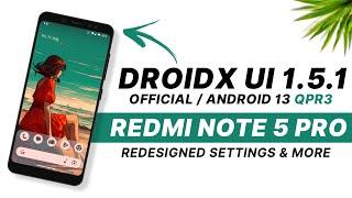 DroidX UI 1.5.1 Official For Redmi Note 5 Pro | Android 13 | Redesigned Settings UI & More Changes