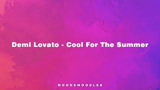 Demi Lovato - Cool For The Summer (Slowed & Reverb)