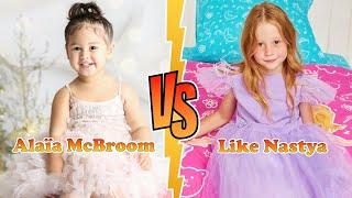 Alaïa McBroom (The ACE Family) VS Like Nastya Transformation  New Stars From Baby To 2023