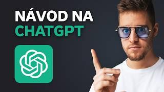 Nejlepší Umělá Inteligence je... Zdarma! ChatGPT 4o CZ Tutorial