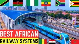 Top 10 African Countries With The Best Railway Transport Systems 2024