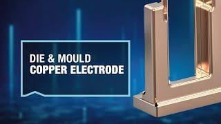 Die & Mould | Machining Competence | Copper Electrode | MAPAL Dr. Kress KG