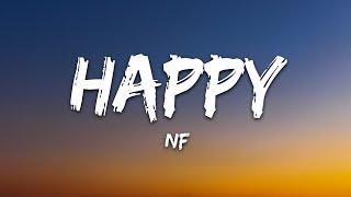 NF - HAPPY (Lyrics)