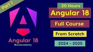 Angular 18 Full Course - Complete Zero to Hero Angular 18 full Tutorial #octacademy #learnangular