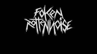 Foken Rotten Noise - The Finest Shit (EP 2015)