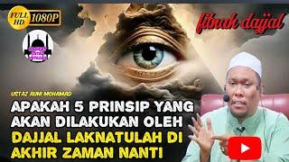 Apakah 5 Prinsip Yang Akan Dilakukan Oleh Dajjal Laknatullah Di Akhir Zaman Nanti! Ustaz Auni