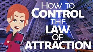 Abraham Hicks ~ How to Control the Law of Attraction