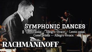 Rachmaninoff:Symphonic dances•||| Lento assai—Allegro vivace,Lento assai. Come prima,Allegro vivace.