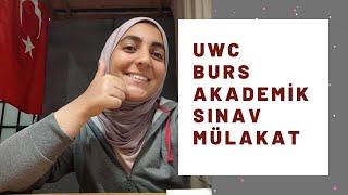 UWC Soru-Cevap I Burs, Akademik Sınav, Mülakat