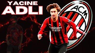 Yacine Adli  Milan Skills & Assists ● 2023/24