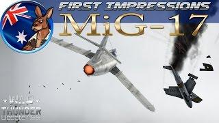 War Thunder - First Impressions: MiG-17