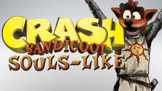 Souls-Like | Crash Bandicoot