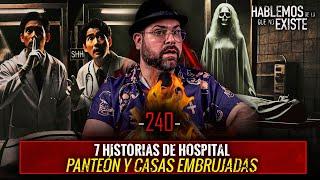 7 Historias Paranormales de Hospitales, Cementerios y Casas Embrujadas | EP 240 | EL NARRADOR