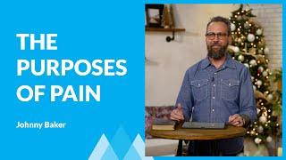 “The Purposes of Pain” with Johnny Baker