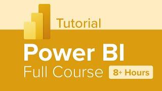 Power BI Full Course Tutorial (8+ Hours)