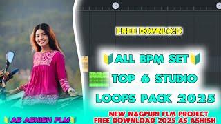 TOP 6 NAGPURI STUDIO BEAT LOOPS PACK 2024ALL BPM SETFREE DOWNLOAD