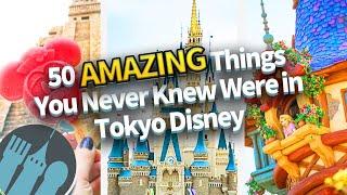 50 AMAZING Things You Never Knew Were in Tokyo Disney