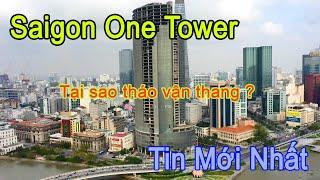 SAIGON ONE TOWER |TẠI SAO GỠ VẬN THANG HẠ XUỐNG???