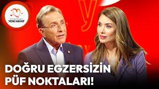 Doğru Egzersizin Püf Noktaları | Osman Müftüoğlu ile Yeni Hayat