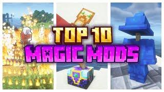 Top 10 MAGIC Mods for Minecraft!