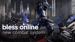 Bless Online Combat Gameplay | NEW Revamped Combat System NA/EU