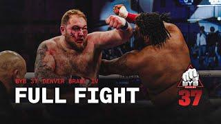 700 Pounds of Bare Knuckle Boxing - Juan Adams vs. BIG George Taylor | BYB 37 - Denver Brawl IV