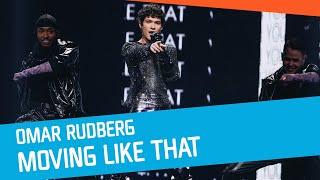 Omar Rudberg - Moving Like That