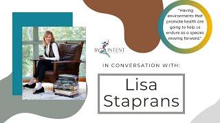 Award-Winning Interior Designer, Lisa Staprans, on How Environments Impact the Soul and the Brain